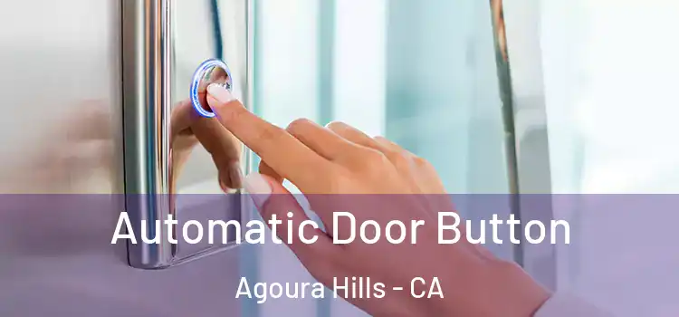  Automatic Door Button Agoura Hills - CA