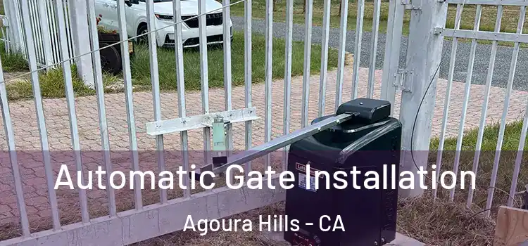  Automatic Gate Installation Agoura Hills - CA