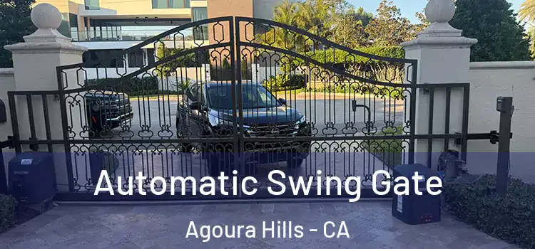  Automatic Swing Gate Agoura Hills - CA