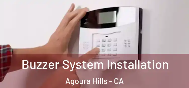  Buzzer System Installation Agoura Hills - CA
