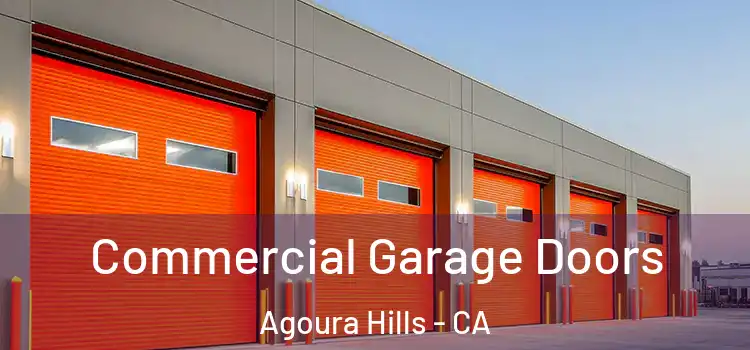  Commercial Garage Doors Agoura Hills - CA