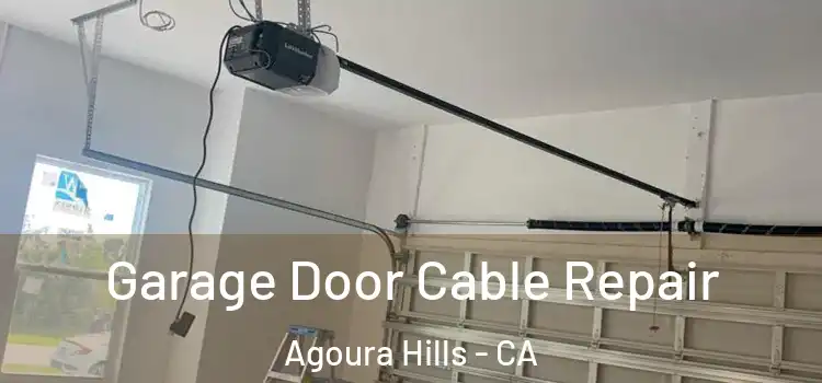  Garage Door Cable Repair Agoura Hills - CA