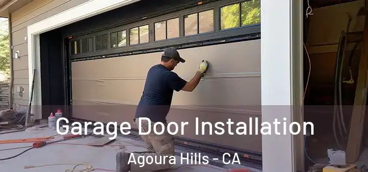  Garage Door Installation Agoura Hills - CA
