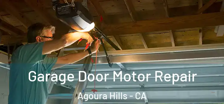  Garage Door Motor Repair Agoura Hills - CA