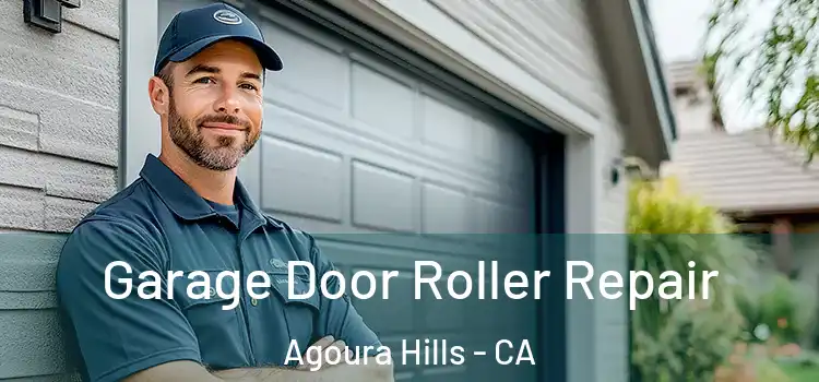  Garage Door Roller Repair Agoura Hills - CA