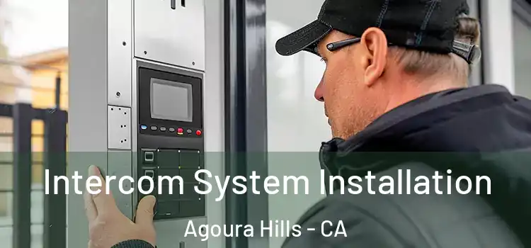  Intercom System Installation Agoura Hills - CA