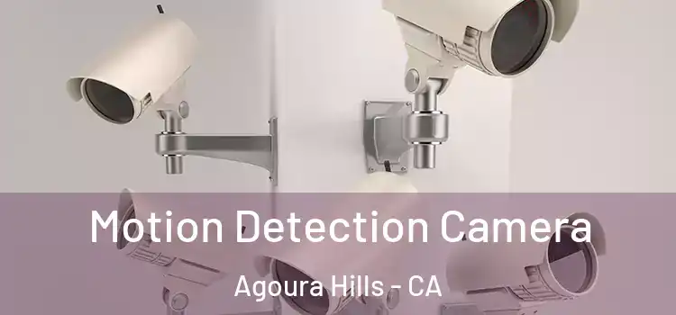 Motion Detection Camera Agoura Hills - CA