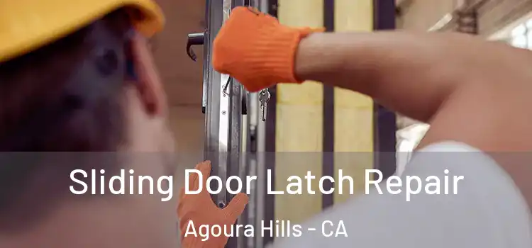  Sliding Door Latch Repair Agoura Hills - CA
