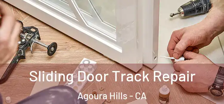  Sliding Door Track Repair Agoura Hills - CA